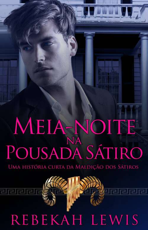 Book cover of Meia-Noite na Pousada Sátiro: Uma história curta da Maldição dos Sátiros