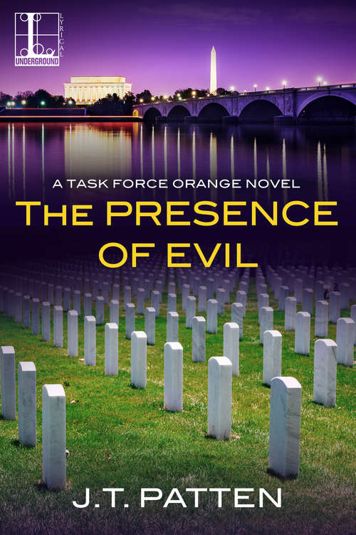 The Presence of Evil (A Task Force Orange Novel #2)