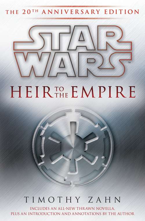 Book cover of Heir to the Empire: Star Wars (Star Wars: The Thrawn Trilogy - Legends)