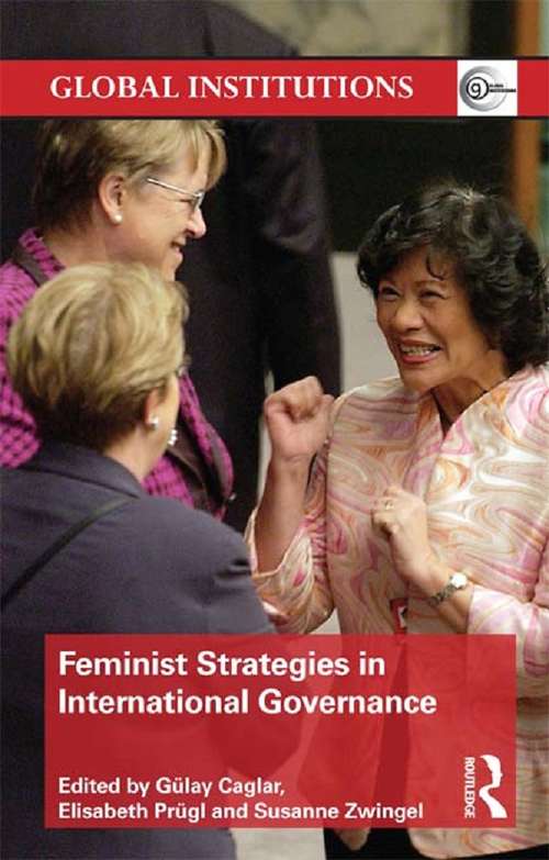 Book cover of Feminist Strategies in International Governance (Global Institutions)
