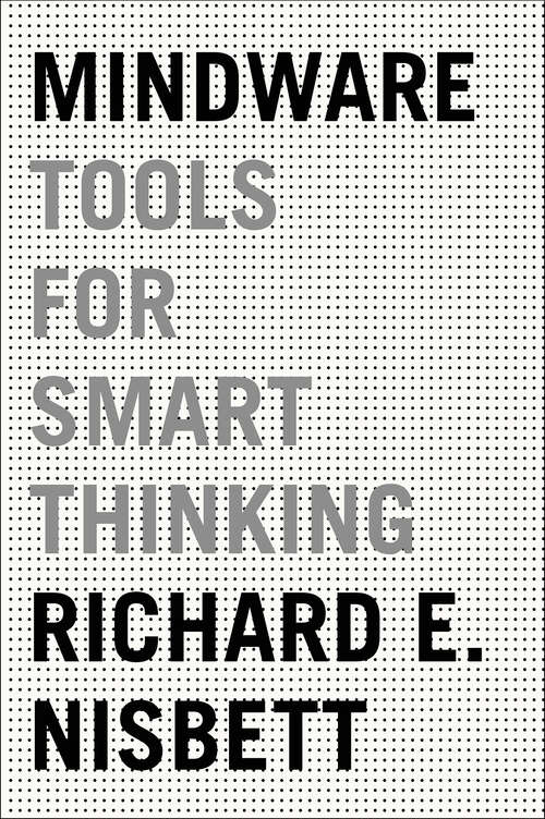 Book cover of Mindware: Tools for Smart Thinking