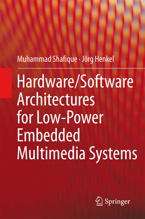 Book cover of Hardware/Software Architectures for Low-Power Embedded Multimedia Systems