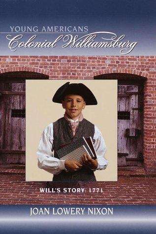 Book cover of Will's Story, 1771 (Colonial Williamsburg: Young Americans)