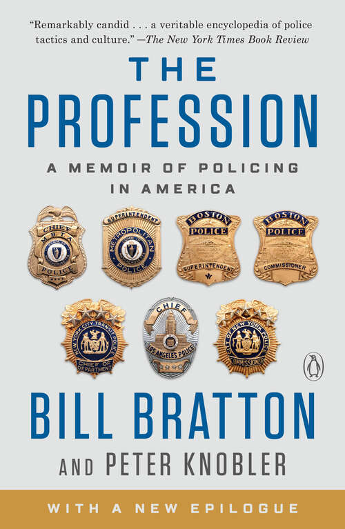 The Profession: A Memoir of Community, Race, and the Arc of Policing in America