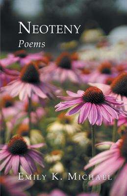 Book cover of Neoteny: Poems