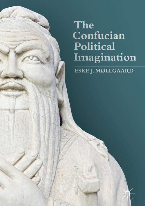 Book cover of The Confucian Political Imagination