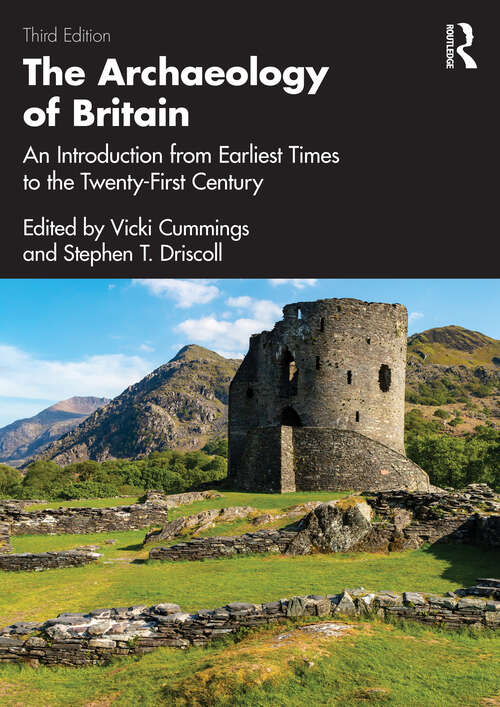 Book cover of The Archaeology of Britain: An Introduction from Earliest Times to the Twenty-First Century (3)