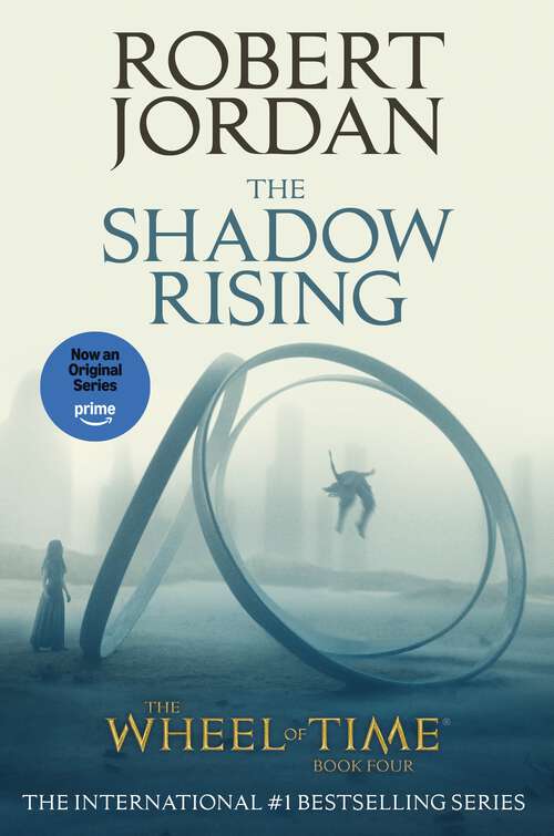 Book cover of The Shadow Rising: Book Four of 'The Wheel of Time' (First Edition) (Wheel of Time #4)
