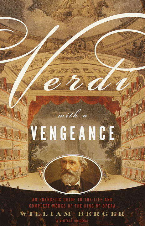 Book cover of Verdi with a Vengeance: An Energetic Guide to the Life and Complete Works of the King of Opera