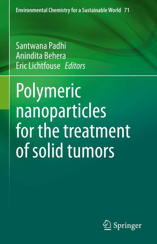 Book cover of Polymeric nanoparticles for the treatment of solid tumors (1st ed. 2022) (Environmental Chemistry for a Sustainable World #71)