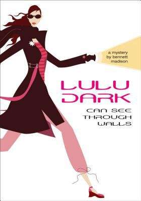 Book cover of Lulu Dark Can See Through Walls