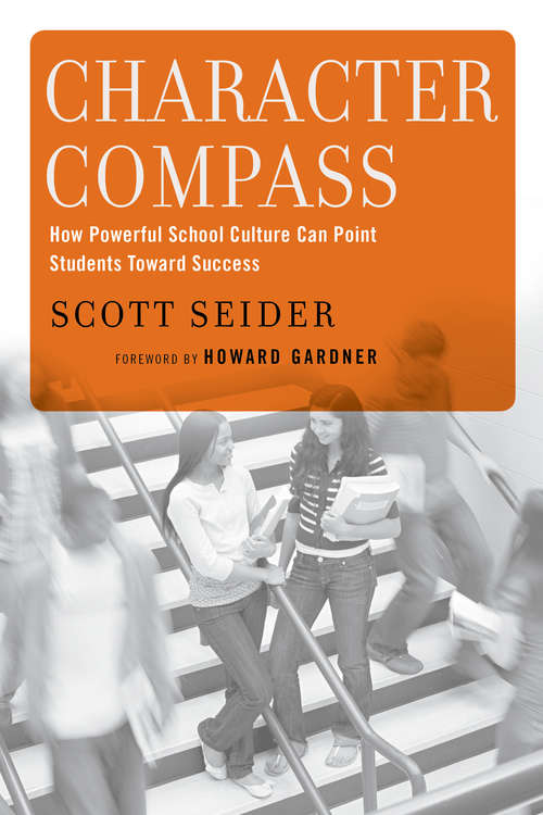 Character Compass: How Powerful School Culture Can Point Students Toward Success