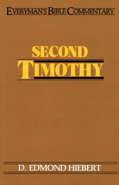 Book cover of Second Timothy- Everyman's Bible Commentary (New Edition) (Everyman's Bible Commentaries)