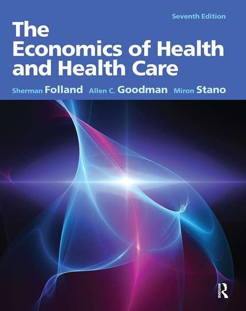 Book cover of The Economics of Health and Health Care (Seventh Edition)