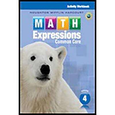 Book cover of Math Expressions, Common Core, Grade 4, Activity Workbook