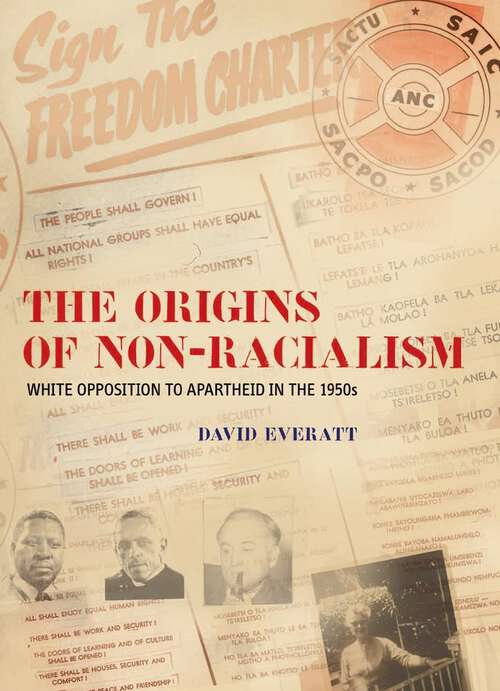 Book cover of The Origins of Non-Racialism: White opposition to apartheid in the 1950s