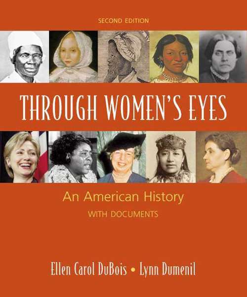Through Womens Eyes: An American History with Documents,