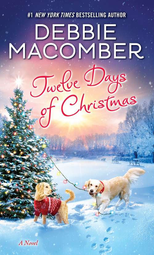 Book cover of Twelve Days of Christmas: A Christmas Novel