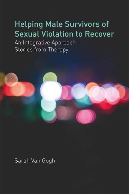 Book cover of Helping Male Survivors of Sexual Violation to Recover: An Integrative Approach - Stories from Therapy
