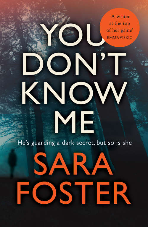 Book cover of You Don't Know Me: The most gripping thriller you'll read this year
