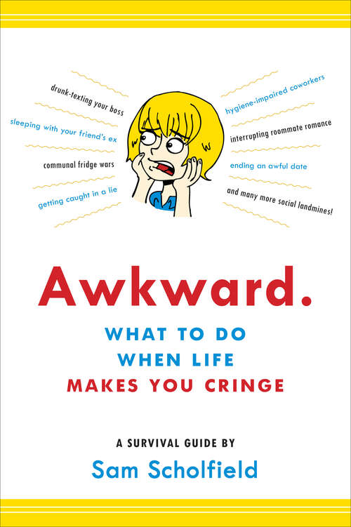 Book cover of Awkward.: What To Do When Life Makes You Cringe--a Survival Guide