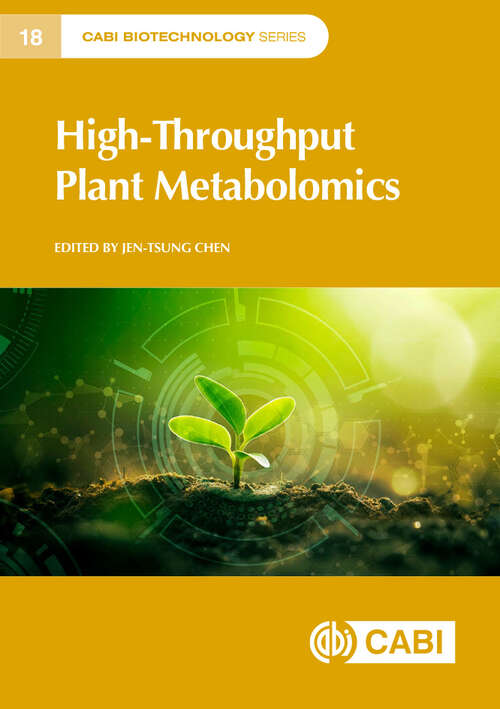 Book cover of High-Throughput Plant Metabolomics (CABI Biotechnology Series)