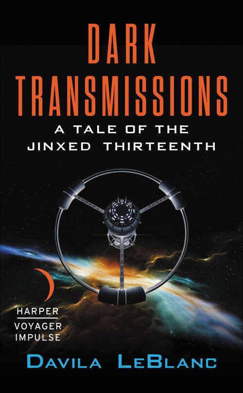 Book cover of Dark Transmissions: A Tale of the Jinxed Thirteenth