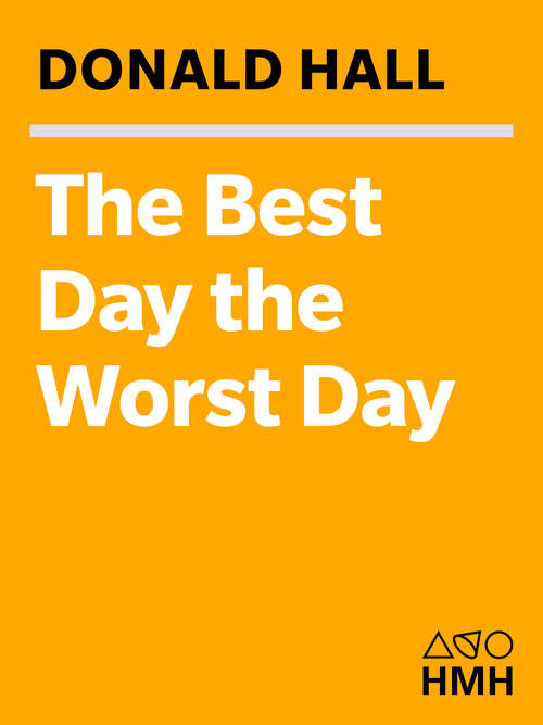 Book cover of The Best Day the Worst Day: Life with Jane Kenyon