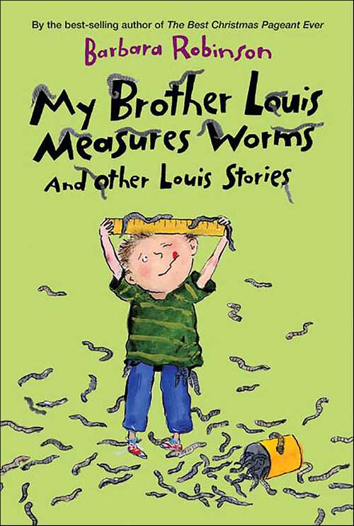 Book cover of My Brother Louis Measures Worms: And Other Louis Stories (A\charlotte Zolotow Bk.)