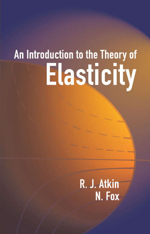 Book cover of An Introduction to the Theory of Elasticity