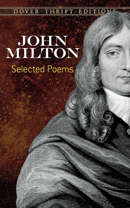 Selected Poems: Milton (Dover Thrift Editions: Poetry Ser.)