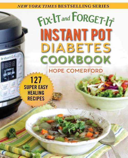 Book cover of Fix-It and Forget-It Instant Pot Diabetes Cookbook: 127 Super Easy Healthy Recipes (Fix-It and Forget-It)