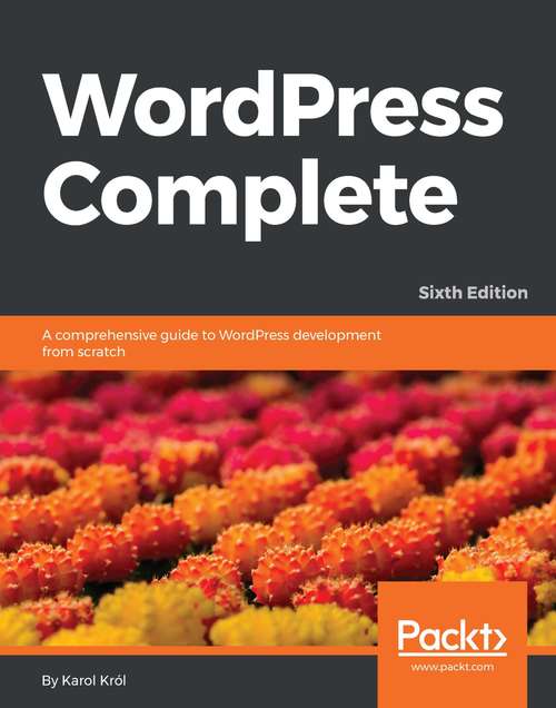 Book cover of WordPress Complete - Sixth Edition
