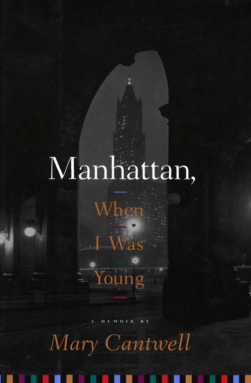 Book cover of Manhattan, When I Was Young: A Memoir