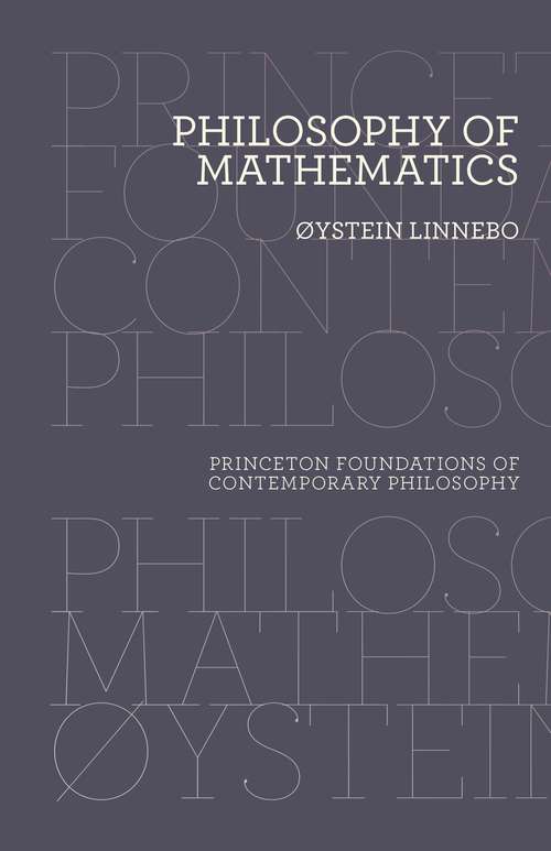 Book cover of Philosophy of Mathematics (Princeton Foundations of Contemporary Philosophy #15)