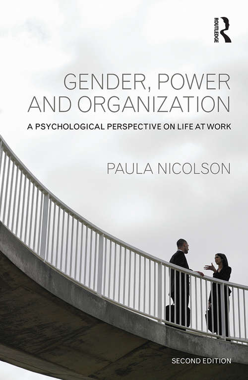 Book cover of Gender, Power and Organization: A psychological perspective on life at work (2)