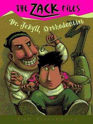 Book cover of Zack Files 05: Dr. Jekyll, Orthodontist
