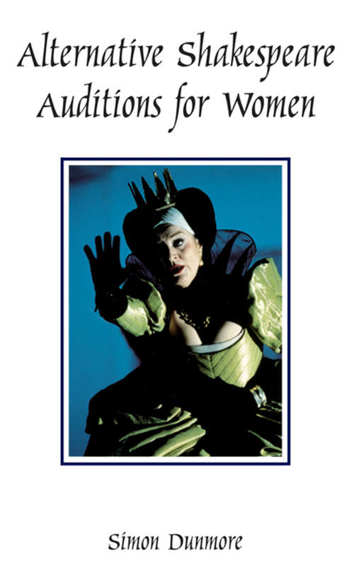Book cover of Alternative Shakespeare Auditions for Women (Manuals Ser.)