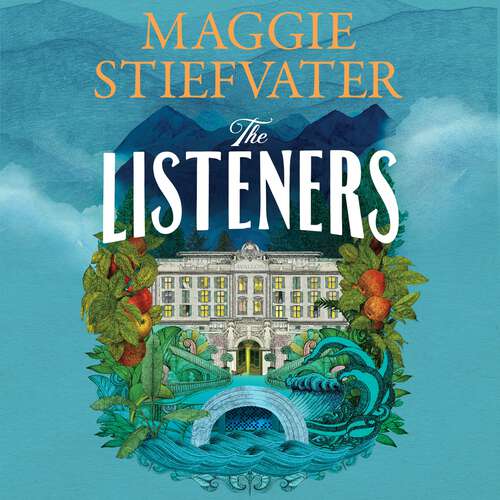 Book cover of The Listeners: the romantic, historical, magical, genre-defying story of love and courage in a time of war