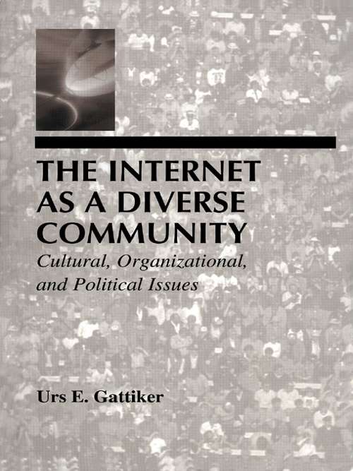 Book cover of The Internet As A Diverse Community: Cultural, Organizational, and Political Issues (LEA Telecommunications Series)