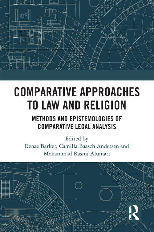 Book cover of Comparative Approaches to Law and Religion: Methods and Epistemologies of Comparative Legal Analysis (1)