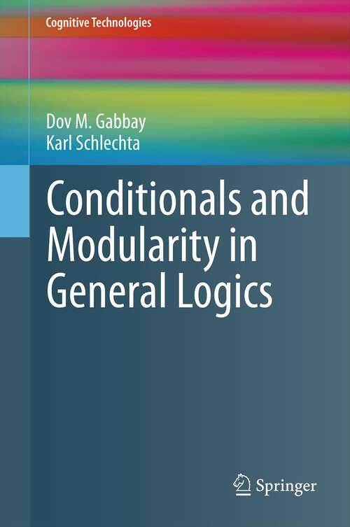 Book cover of Conditionals and Modularity in General Logics