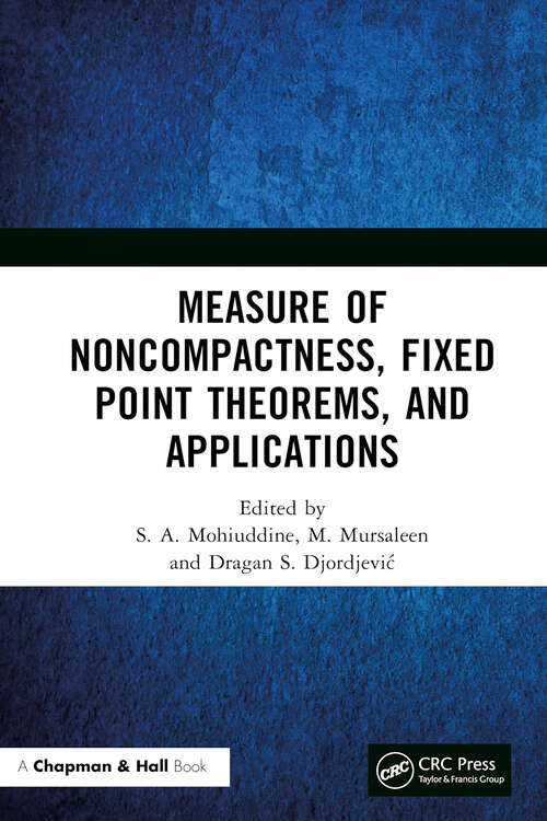 Book cover of Measure of Noncompactness, Fixed Point Theorems, and Applications