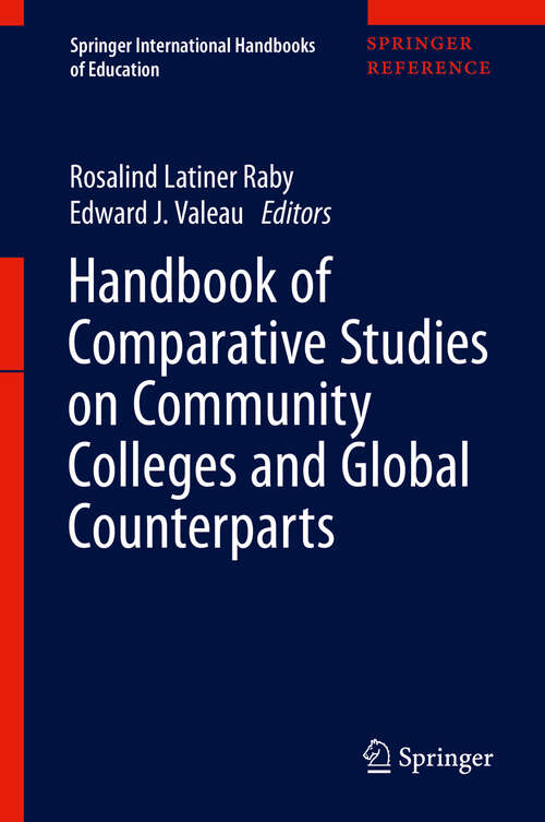 Book cover of Handbook of Comparative Studies on Community Colleges and Global Counterparts (Springer International Handbooks of Education Ser.)