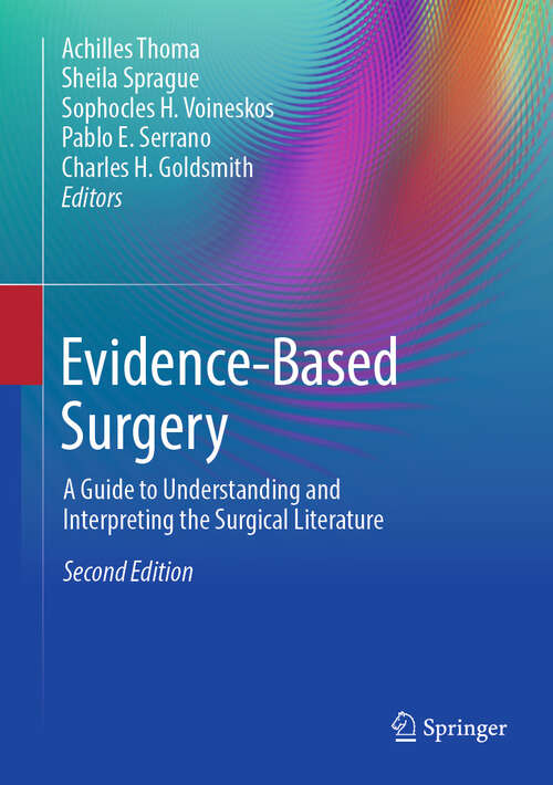 Book cover of Evidence-Based Surgery: A Guide to Understanding and Interpreting the Surgical Literature (Second Edition 2025)