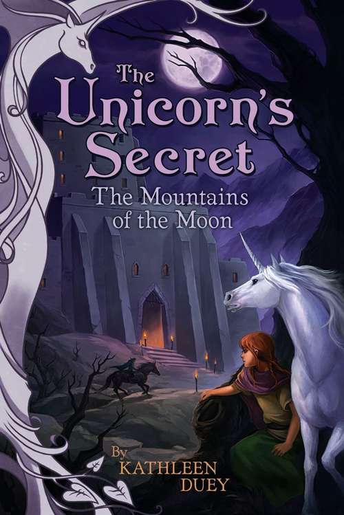 Book cover of The Mountains of the Moon (Unicorn's Secret #4)