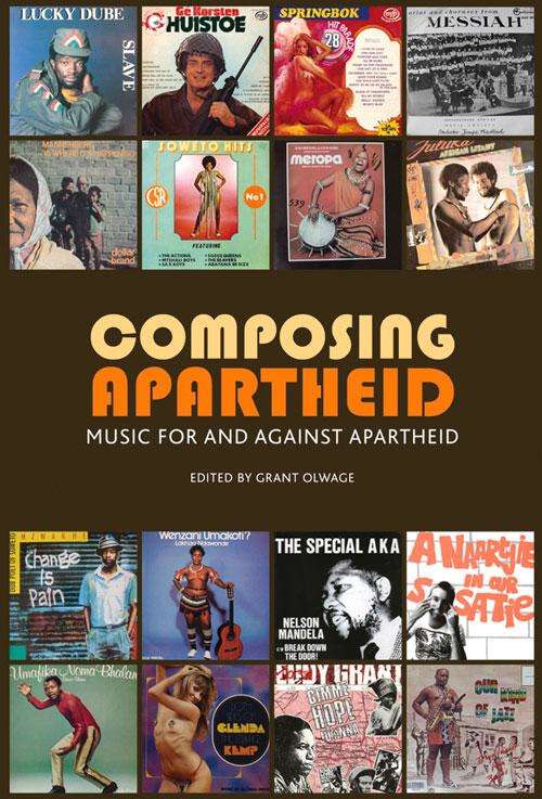 Book cover of Composing Apartheid: Music for and against apartheid