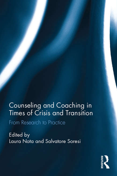 Counseling and Coaching in Times of Crisis and Transition: From Research to Practice
