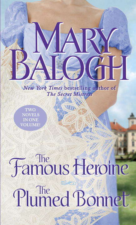 Book cover of The Famous Heroine/The Plumed Bonnet