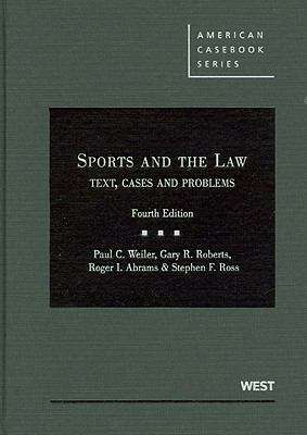 Sports and the Law: Text, Cases and Problems